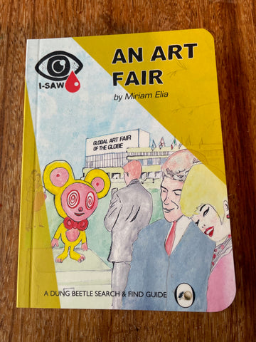 I-SAW AN ART FAIR- SIGNED AND NUMBERED EDITION 100 COPIES