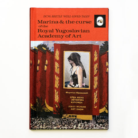 Marina & the curse of the Royal Yugoslavian Academy of Art (Artist's Edition)