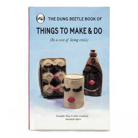 THINGS TO MAKE & DO (In a cost of living crisis)